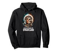 No One is Illegal on Stolen Land - Native American Roots Sweat à Capuche