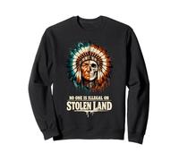 No One is Illegal on Stolen Land - Native American Roots Sweatshirt