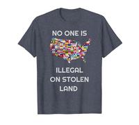 « No One is Illegal on Stolen Land » pour Femmes, Hommes, Immigrants T-Shirt, Homme, Bleu Chiné, 6XL