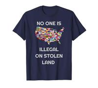 « No One is Illegal on Stolen Land » pour Femmes, Hommes, Immigrants T-Shirt, Homme, Bleu Marine, 4XL