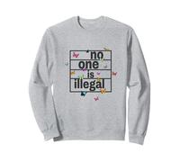 No one is illégal - The Original (Butterfly Edition) Sweatshirt