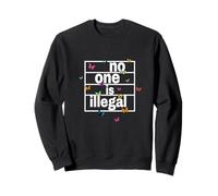 No one is illégal - The Original (Butterfly Edition) Sweatshirt