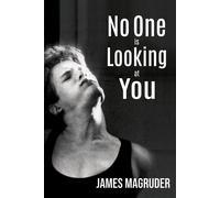 No One is Looking at You - James Magruder - Rattling Good Yarns Press - ebook (ePub) - Livre