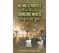 No One Is Perfect, but There Is Someone Who Is Perfect for You