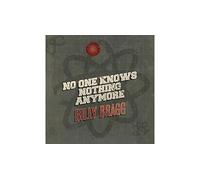 No One Knows Nothing Anymore Vinyle