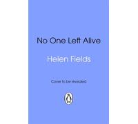 No One Left Alive - Helen Fields - Transworld digital - ebook (ePub) - Livre