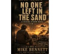 No One Left in the Sand: A Desert Storm Novel