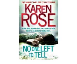 [(No One Left to Tell)] [by: Karen Rose]