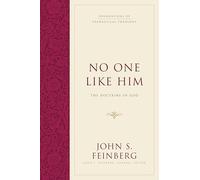 No One Like Him: Doctrine of God