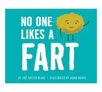 No One Likes a Fart