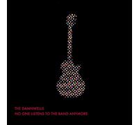 No One Listens to The Band Anymore