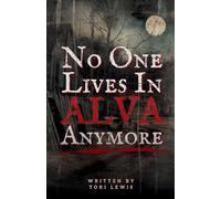 No One Lives in Alva Anymore