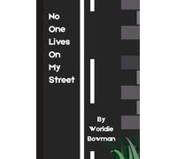No One Lives On My Street