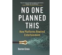 No One Planned This: How Platforms Rewired Entertainment