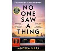 No One Saw a Thing: The No.1 Sunday Times bestselling Richard and Judy Book Club psychological thriller