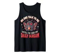 No One Talk to Me Until I've Had My Daily Scream Collègue Débardeur