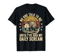 No One Talk to Me Until I've Had My Daily Scream Collègue T-Shirt