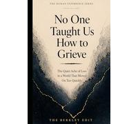 No One Taught Us How to Grieve: The Quiet Ache of Loss in a World That Moves On Too Quickly