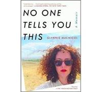 No One Tells You This by Glynnis MacNicol Unknown (Auteur)