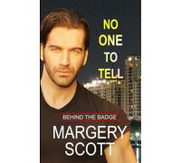 No One to Tell: Sweet and Clean Romantic Suspense