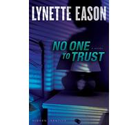 No One to Trust: A Novel