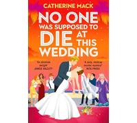 No one was Supposed to Die at this Wedding: A funny and escapist murder mystery that will keep you guessing!