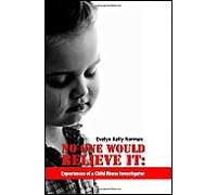 No One Would Believe It