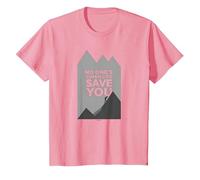 No Ones Coming to Save You Motivational Mountain Climbber T-Shirt, Enfant, Rose, 10 Ans