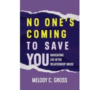 No One's Coming to Save You: Navigating Life After Relationship Abuse