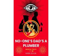 No-One's Dad's a Plumber: Musical Truth Volume 4