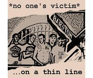 No One's Victim - on a Thin Line