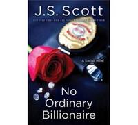 No Ordinary Billionaire (The Sinclairs) (Paperback) J S Scott, (Auteur)
