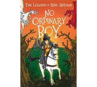 No Ordinary Boy (Arthurian Legends: Merlin, Magic, and Dragons, Book 1) Abridged For Ages 7-11 (The Legends of King Arthur: Merlin, Magic, and Dragons)