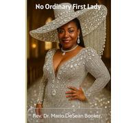 No Ordinary First Lady: Book Two of the Tried in Fire Series