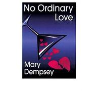 No Ordinary Love Mary Dempsey (Auteur)