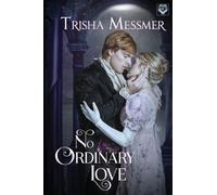 No Ordinary Love: Prequel to The Hope Clinic Series