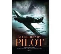 No Ordinary Pilot Suzanne Campbell - Jones, (Auteur)