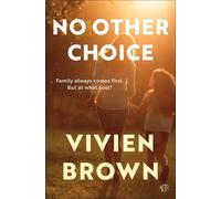 No Other Choice A heartwarming later-in-life romance about family, second chances and finding time for yourself - Vivien Brown - Bloodhound Books - ebook (ePub) - Livre