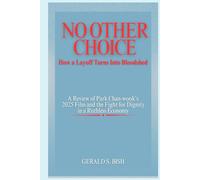 No Other Choice: How a Layoff Turns Into Bloodshed: A Review of Park Chan-wook’s 2025 Film and the Fight for Dignity in a Ruthless Economy