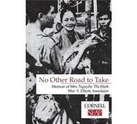 No Other Road to Take by Nguyen Thi Dinh