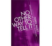 No Other Way to Tell it by Derek Paget Derek Paget (Auteur)
