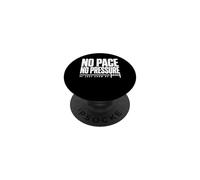 No Pace No Pressure Just Show Up Citation Running PopSockets PopGrip Adhésif