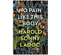 No Pain Like This Body
