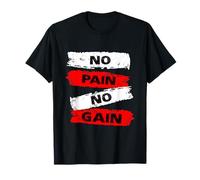 No Pain No Gain Fitness Gym Inspirational Motivation Quotes T-Shirt