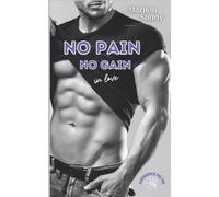 No pain No gain in love