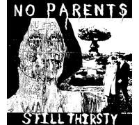 No Parents Still Thirsty EP (Vinyl)