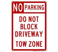 No Parking Do Not Block Driveway Tow Zone Sign - 14"x10" .040 Rust Free Aluminum - Made in USA - UV Protected and Weatherproof - A82-227AL