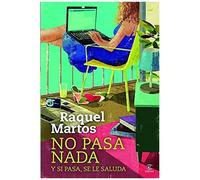 No Pasa Nada Y Si Pasa, Se Le Saluda