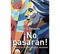 ¡No Pasarán! : Biografía De Dolores Ibárruri, Pasionaria | Occasion
