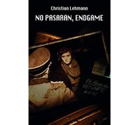 No pasarán, endgame